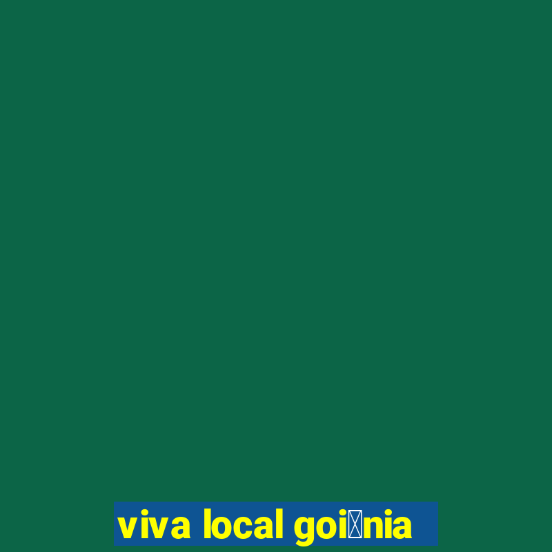 viva local goi芒nia