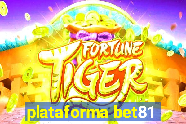 plataforma bet81