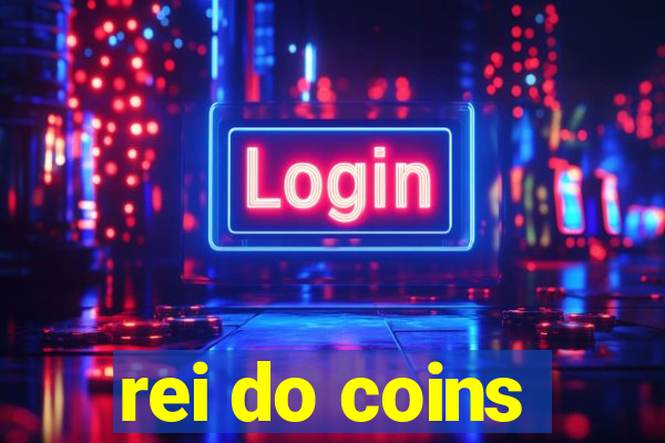 rei do coins