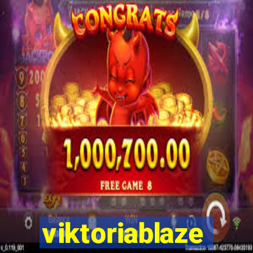 viktoriablaze