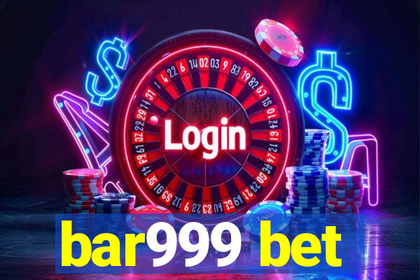 bar999 bet