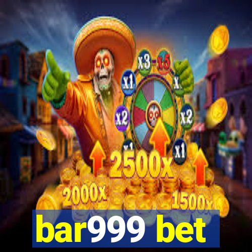 bar999 bet