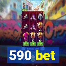 590 bet