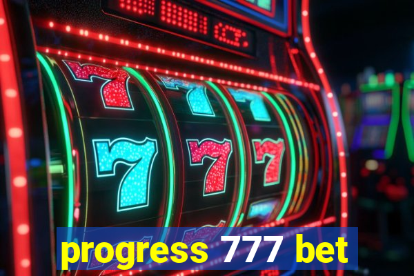 progress 777 bet