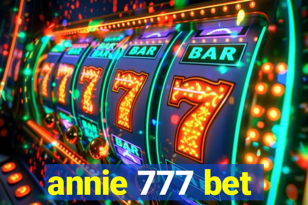 annie 777 bet