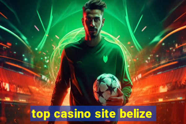 top casino site belize