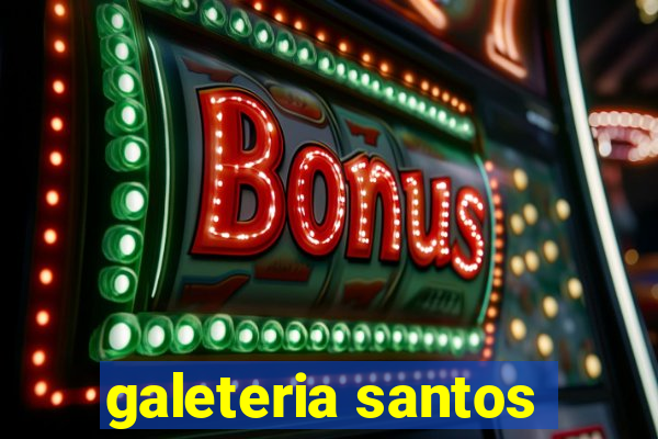 galeteria santos