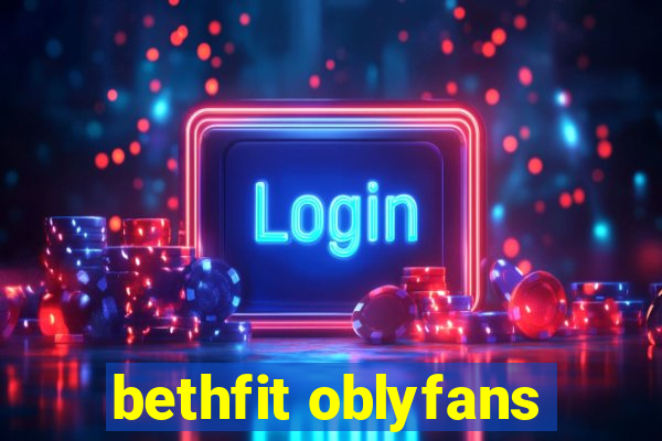 bethfit oblyfans