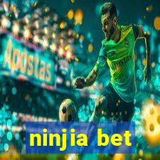 ninjia bet