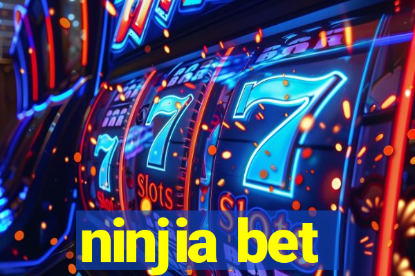 ninjia bet