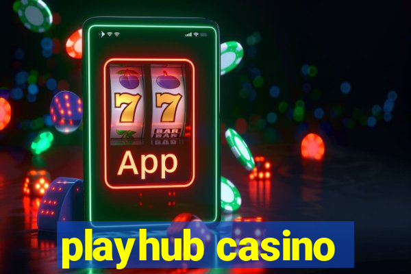 playhub casino