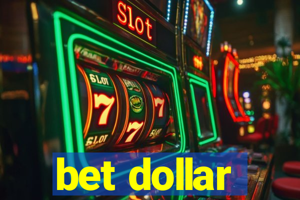 bet dollar