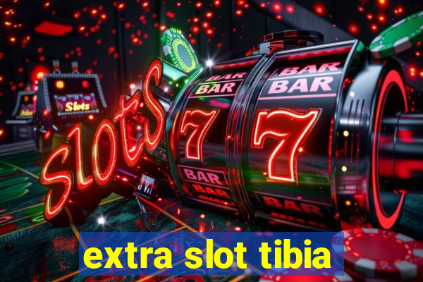 extra slot tibia