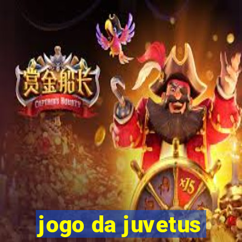 jogo da juvetus