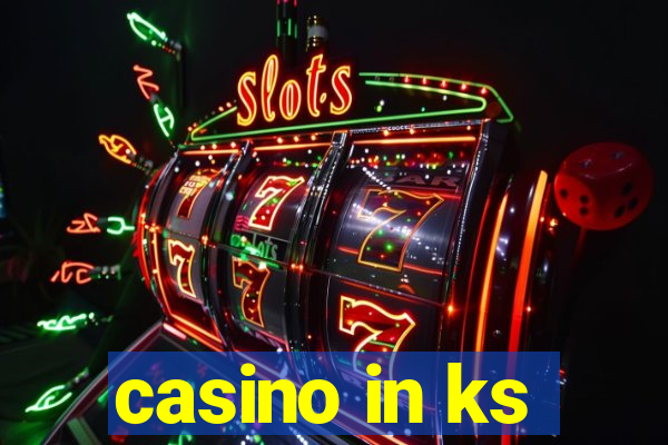 casino in ks