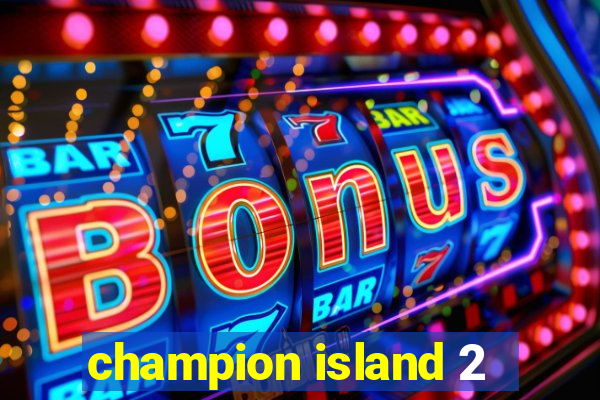 champion island 2