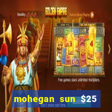 mohegan sun $25 free slot play