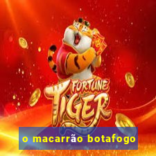 o macarrão botafogo