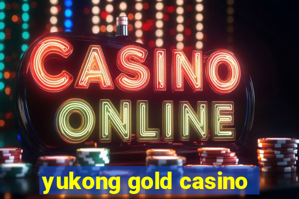 yukong gold casino