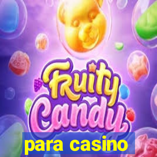 para casino