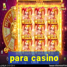 para casino