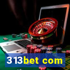 313bet com