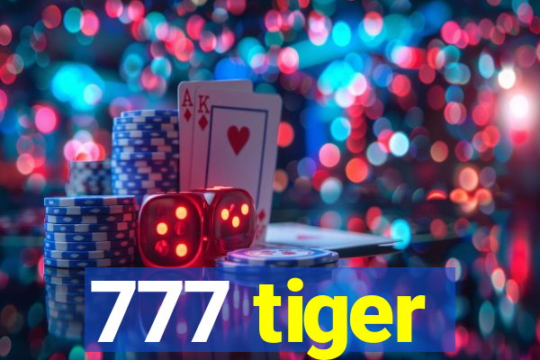 777 tiger