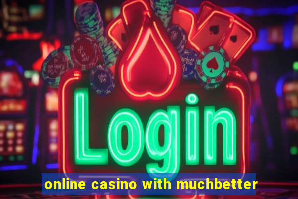 online casino with muchbetter