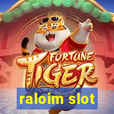 raloim slot