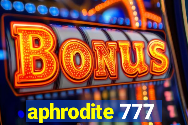 aphrodite 777