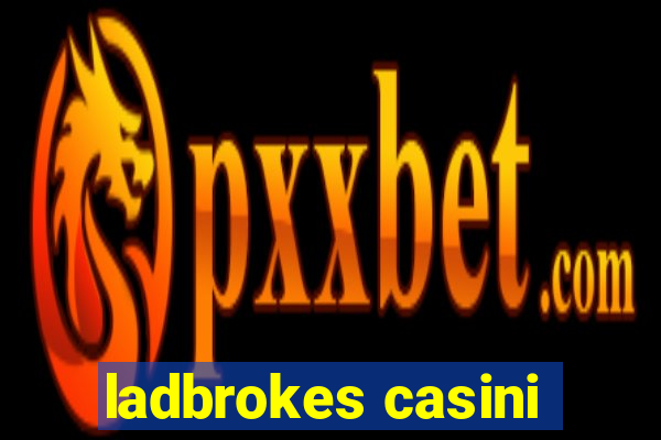 ladbrokes casini