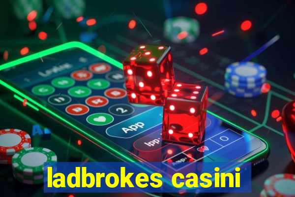 ladbrokes casini