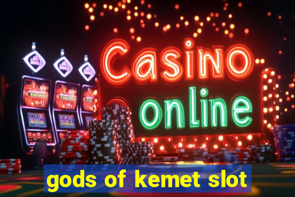 gods of kemet slot