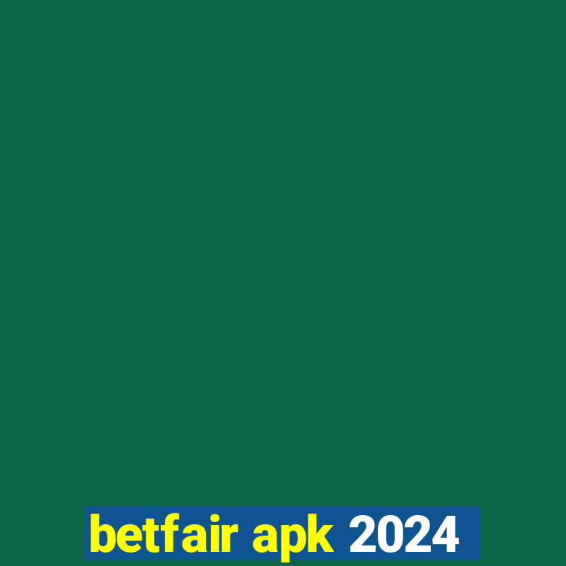 betfair apk 2024