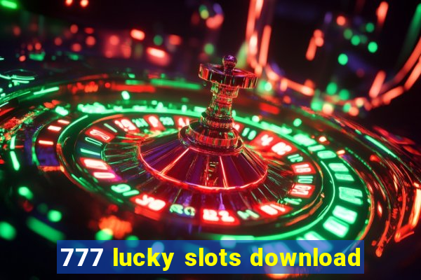 777 lucky slots download