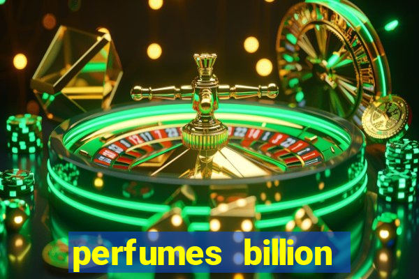 perfumes billion casino royal