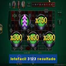 lotofacil 3123 resultado