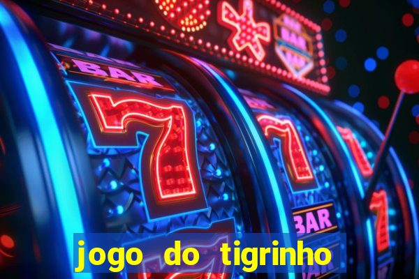 jogo do tigrinho de 5 reais