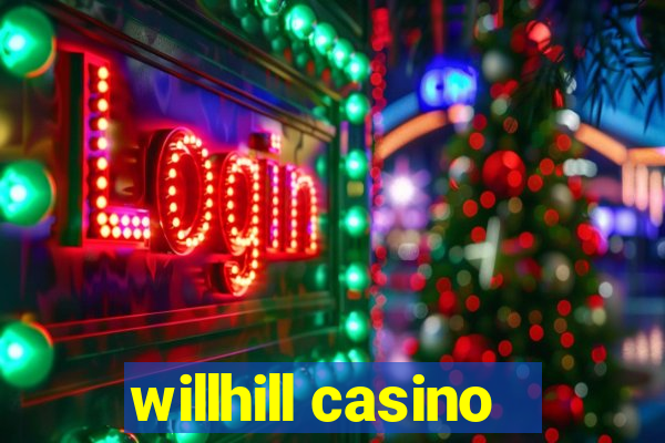 willhill casino