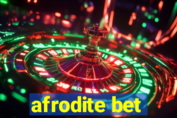 afrodite bet