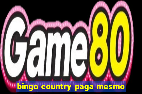 bingo country paga mesmo