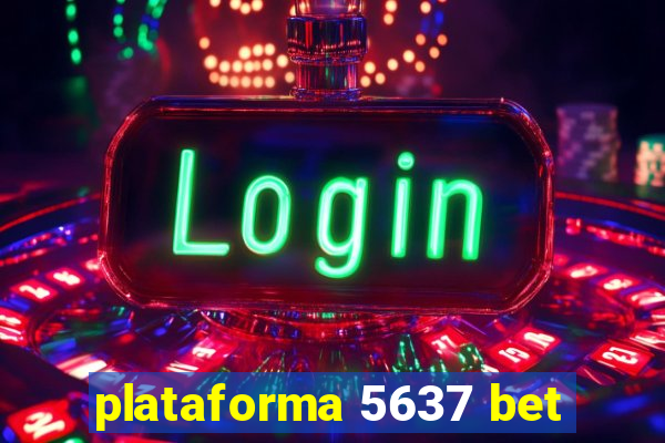 plataforma 5637 bet