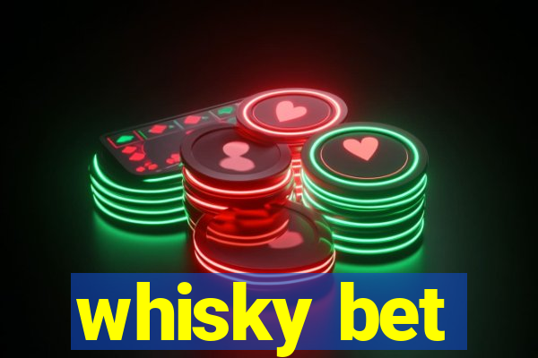 whisky bet