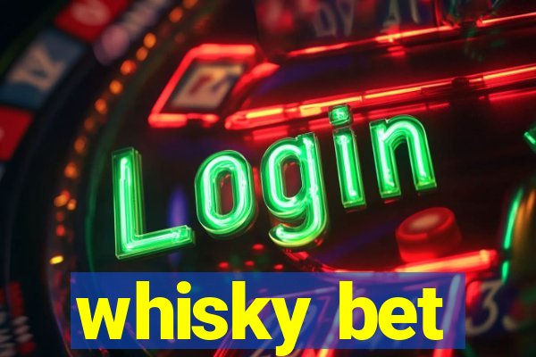 whisky bet