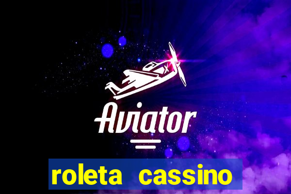 roleta cassino online gratis