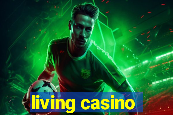 living casino