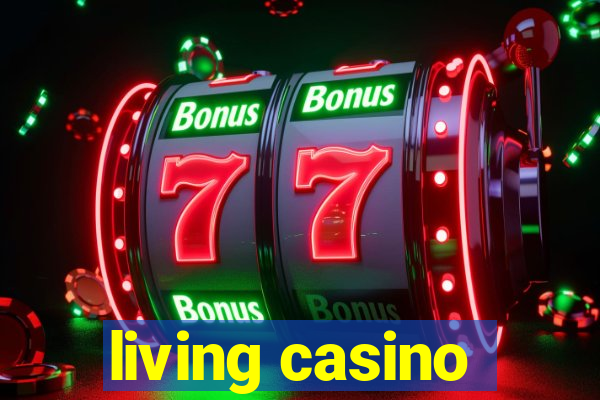 living casino