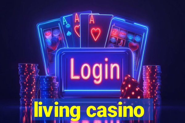 living casino