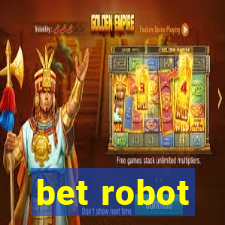 bet robot