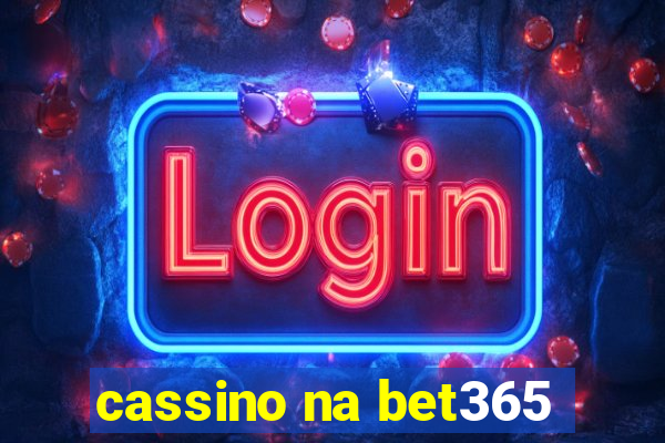 cassino na bet365